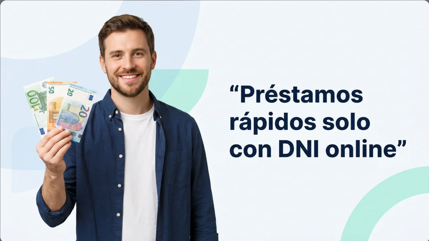 Préstamos rápidos solo con DNI online en España
